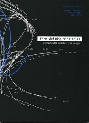 Bild des Verkufers fr Form Defining Strategies: Experimental Architectural Design zum Verkauf von Versandbuchhandlung Kisch & Co.