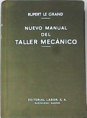 Image du vendeur pour Nuevo manual del taller mecnico. 2 Tomos mis en vente par Librera y Editorial Renacimiento, S.A.