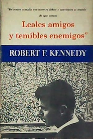 Imagen del vendedor de Leales amigos y temibles enemigos. a la venta por Librera y Editorial Renacimiento, S.A.