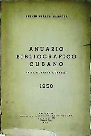 Imagen del vendedor de Anuario bibliogrfico cubano (Bibliografa cubana): 1950. a la venta por Librera y Editorial Renacimiento, S.A.