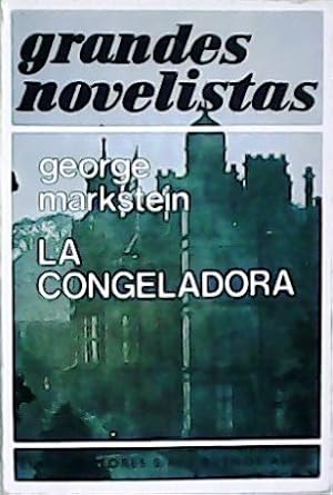 Image du vendeur pour La congeladora. Traduccin de Rolando Costa Picazo. mis en vente par Librera y Editorial Renacimiento, S.A.