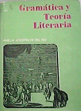 Seller image for Gramtica y Teora Literatura. Guin para el estudiante. for sale by Librera y Editorial Renacimiento, S.A.