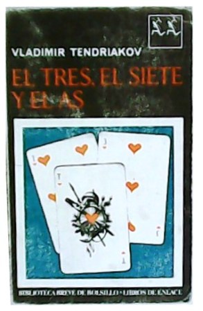 Image du vendeur pour El tres, el siete y el as. Traduccin de Jos M Gell. mis en vente par Librera y Editorial Renacimiento, S.A.