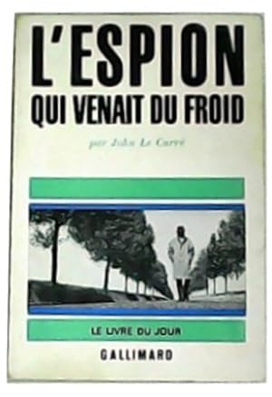 Seller image for L espion qui venait du froid. Traduit de lnglais par Marcel Duhamel et Henri Robillot. for sale by Librera y Editorial Renacimiento, S.A.