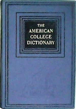 Imagen del vendedor de The American College Dictionary. a la venta por Librera y Editorial Renacimiento, S.A.