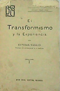 Seller image for El transformismo y la Experiencia. Versin espaola de Flix Gonzlez Llana. for sale by Librera y Editorial Renacimiento, S.A.