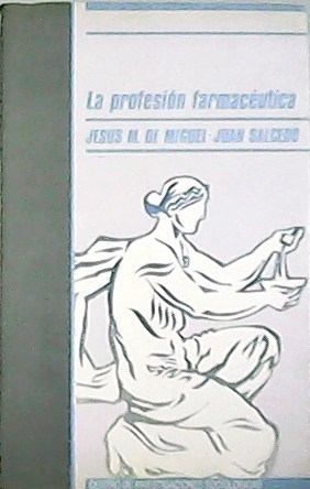 Imagen del vendedor de La profesin farmacutica. a la venta por Librera y Editorial Renacimiento, S.A.