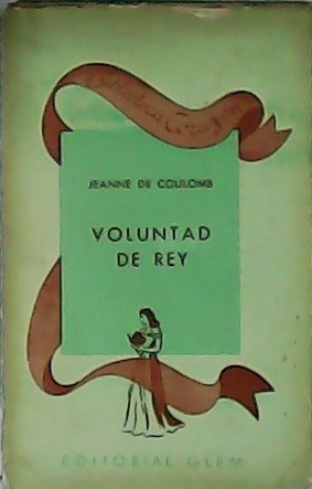 Seller image for Voluntad de rey. for sale by Librera y Editorial Renacimiento, S.A.