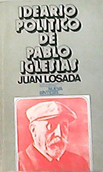Bild des Verkufers fr Ideario poltico de Pablo Iglesias. zum Verkauf von Librera y Editorial Renacimiento, S.A.