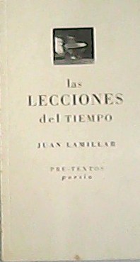 Seller image for Las lecciones del tiempo. for sale by Librera y Editorial Renacimiento, S.A.