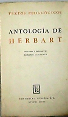 Seller image for Textos pedaggicos. Antologa Herbart. Seleccin y prlogo Lorenzo Luzuriaga. for sale by Librera y Editorial Renacimiento, S.A.