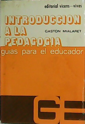Imagen del vendedor de Introduccin a la pedagoga. a la venta por Librera y Editorial Renacimiento, S.A.