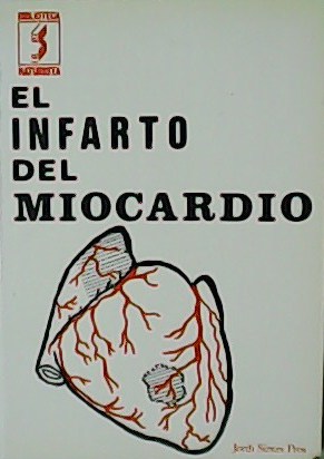 Imagen del vendedor de El infarto del miocardio a la venta por Librera y Editorial Renacimiento, S.A.