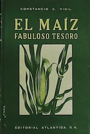 Immagine del venditore per El maz, fabuloso tesoro. venduto da Librera y Editorial Renacimiento, S.A.