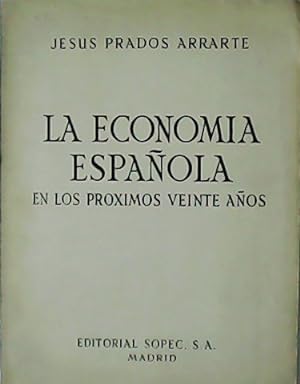 Imagen del vendedor de La Economía Española en los próximos veinte años. a la venta por Librería y Editorial Renacimiento, S.A.