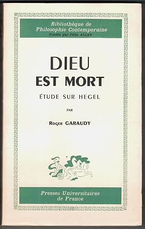 Dieu est mort. Étude sur Hegel.