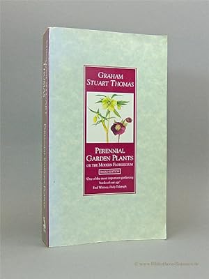 Perennial Garden Plants or the modern Florilegium. A concise account of herbaceous plants, includ...