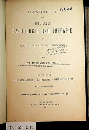 Bild des Verkufers fr Handbuch der speciellen Pathologie und Therapie fr praktische rzte und Studierende 4. BAND: Krankheiten d. Blutes u. Stoffwechsels u. Infections-Krankheiten zum Verkauf von ANTIQUARIAT.WIEN Fine Books & Prints