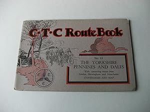 Seller image for THE C.T.C. ROUTE BOOK. No.11: The Yorkshire Pennines and Dales for sale by Andrew Johnson Books