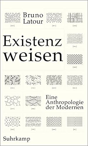 Seller image for Existenzweisen : eine Anthropologie der Modernen. Aus dem Franz. von Gustav Roler for sale by Licus Media