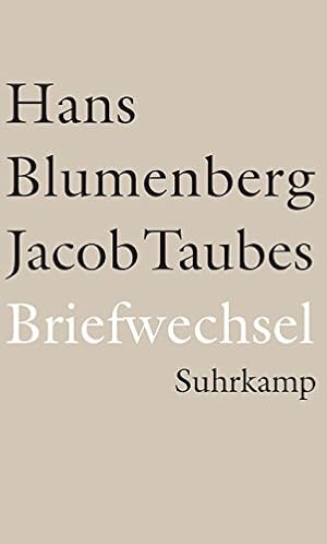 Briefwechsel 1961 - 1981 und weitere Materialien. ; Jacob Taubes. Hrsg. von Herbert Kopp-Obersteb...