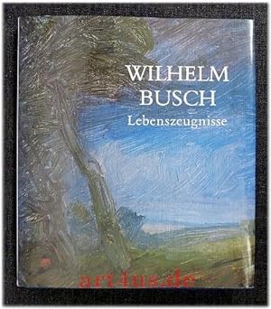 Bild des Verkäufers für Wilhelm Busch : Lebenszeugnisse : aus d. Sammlung des Wilhelm-Busch-Museums Hannover. zum Verkauf von art4us - Antiquariat
