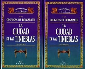 LA CIUDAD DE LAS TINIEBLAS. SERIE CRONICAS DE BELGARATH.