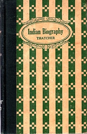 Imagen del vendedor de Indian Biography, a minute and graphic story of early Indian life in the United States : Indian Manners, Customs and Wars a la venta por Pendleburys - the bookshop in the hills