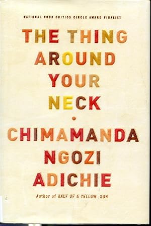 Seller image for The Thing Around Your Neck for sale by Librairie Le Nord