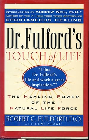 Seller image for Dr. Fulford's Touch of Life : The Healing Power of the Natural Life Force for sale by Librairie Le Nord