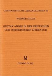 Bild des Verk�ufers f�r Gustav Adolf in der deutschen und schwedischen Literatur zum Verkauf von SKULIMA Wiss. Versandbuchhandlung