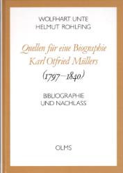 Bild des Verk�ufers f�r Quellen f�r eine Biographie Karl Otfried M�llers (1797-1840) zum Verkauf von SKULIMA Wiss. Versandbuchhandlung