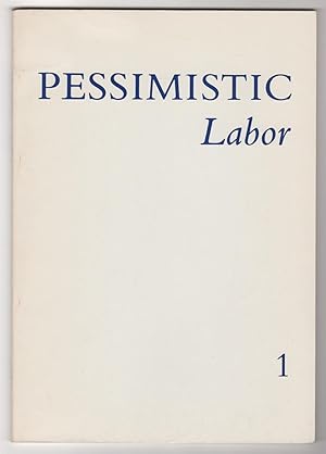 Immagine del venditore per Pessimistic Labor 1 venduto da Philip Smith, Bookseller