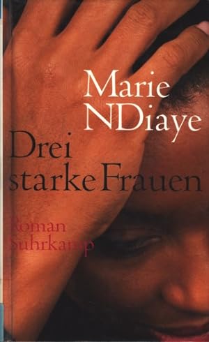 Bild des Verkäufers für Drei starke Frauen : Roman. zum Verkauf von TF-Versandhandel - Preise inkl. MwSt.