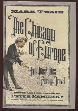 Seller image for The Chicago of Europe ; And Other Tales of Foreign Travel And Other Tales of Foreign Travel for sale by E Ridge Fine Books