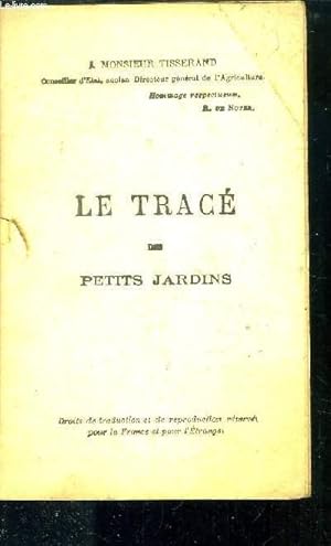 Image du vendeur pour LE TRACE DES PETITS JARDINS - GUIDE DES PETITS PROPRIETAIRES - TRAVAUX DE NIVELLEMENT - TRACE DES ALLEES EN COTEAU ET EN PLAINE ETC mis en vente par Le-Livre