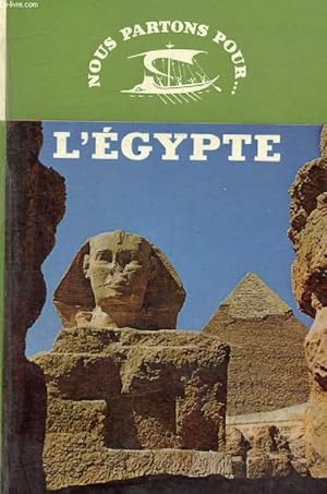 Bild des Verkufers fr L'EGYPTE (Nous Partons Pour) zum Verkauf von Le-Livre