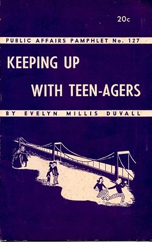 Seller image for Keeping Up With Teen-Agers Public Affairs Pamphlet No. 127 for sale by Book Booth