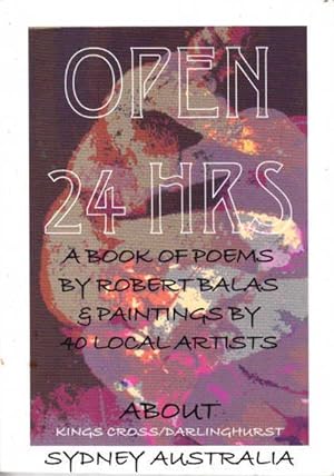 Image du vendeur pour Open 24 Hrs: A Book of Poems mis en vente par Goulds Book Arcade, Sydney