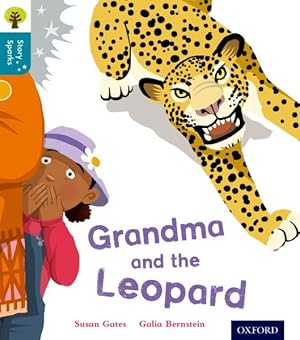 Seller image for Oxford Reading Tree Story Sparks: Oxford Level 9: Grandma and the Leopard for sale by GreatBookPrices