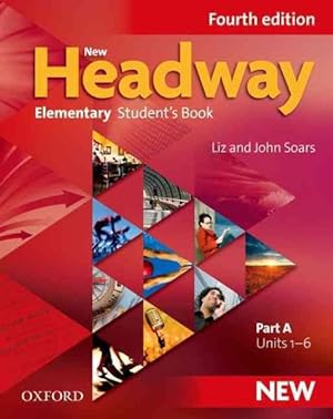 Imagen del vendedor de New Headway: Elementary Fourth Edition: Student's Book A a la venta por GreatBookPrices