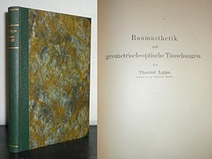 Raumästhetik und geometrisch-optische Täuschungen. [Von Theodor Lipps]. (= aus: Schriften der Ges...