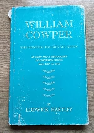 Immagine del venditore per William Cowper: The Continuing Revaluation: An Essay and Bibliography of Cowperian Studies from 1895 to 1960 venduto da Peter & Rachel Reynolds