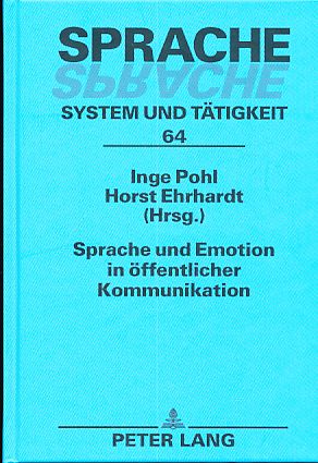 Seller image for Sprache und Emotion in ffentlicher Kommunikation. Reihe: Sprache - System und Ttigkeit - Band 64. for sale by Fundus-Online GbR Borkert Schwarz Zerfa