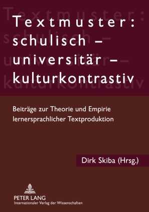 Seller image for Textmuster: schulisch - universitr - kulturkontrastiv : Beitrge zur Theorie und Empirie lernersprachlicher Textproduktion. for sale by Fundus-Online GbR Borkert Schwarz Zerfa