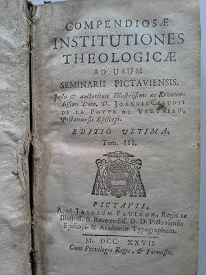 Compendiosae institutiones theologicae: ad usum Seminarii Pictaviensis Tomo 3