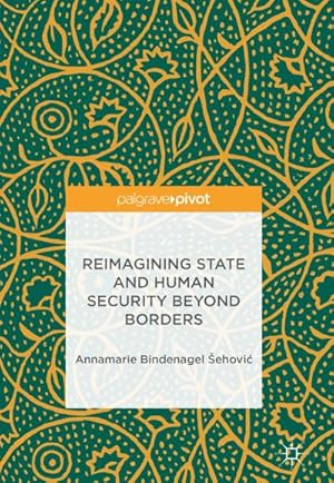 Seller image for Reimagining State and Human Security Beyond Borders for sale by AHA-BUCH GmbH