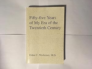 Imagen del vendedor de Fifty-Five Years of My Era of the Twentieth Century a la venta por Jean Blicksilver, Bookseller