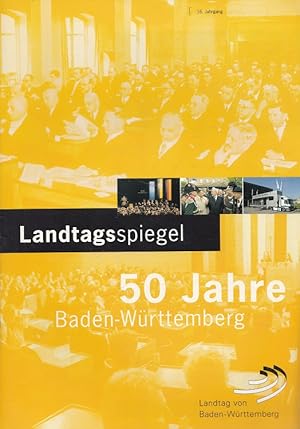 Landtagsspiegel 2001/2002 - Landtag von Baden-Württemberg - 50 Jahre Baden-Württemberg hrsg. vom ...