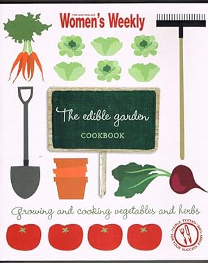 The Edible Garden Cookbook - Australian Woman's Weekly